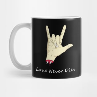Love Never Dies Mug